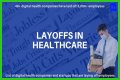 United Healthcare Layoffs – United Healthcare Job Cuts and Business Future